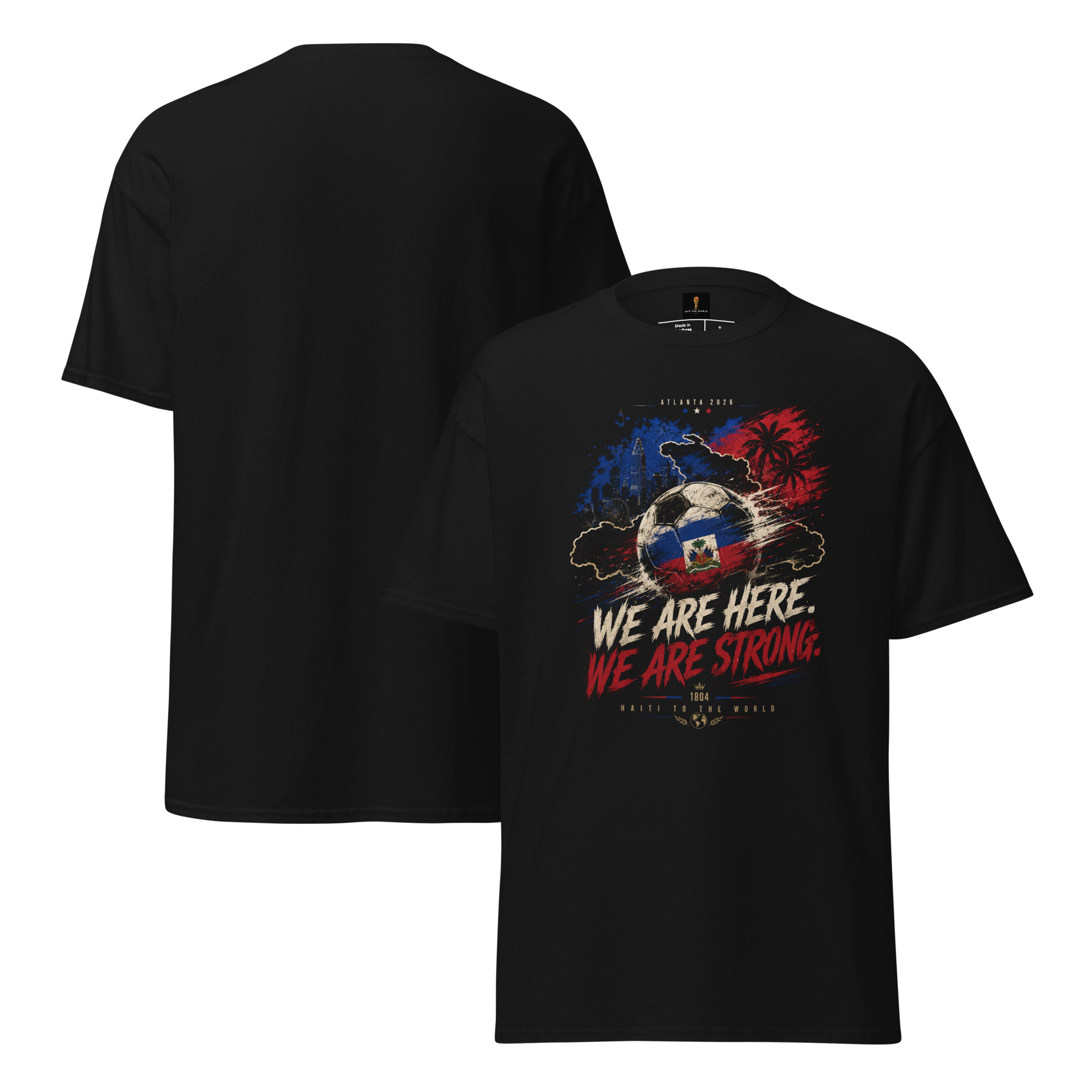 Haiti "We Are Here. We Are Strong" Tee